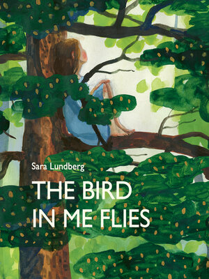 cover image of The Bird in Me Flies